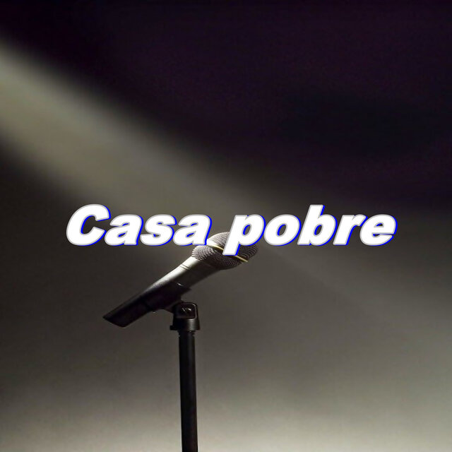 Casa Pobre