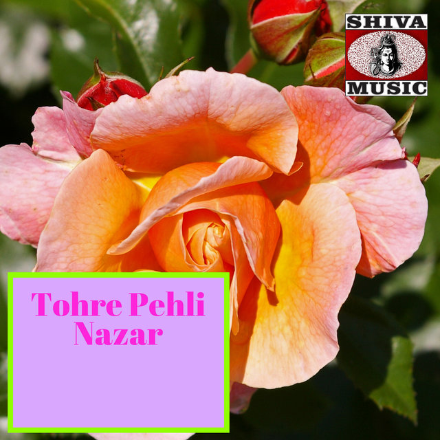 Tohre Pehli Nazar