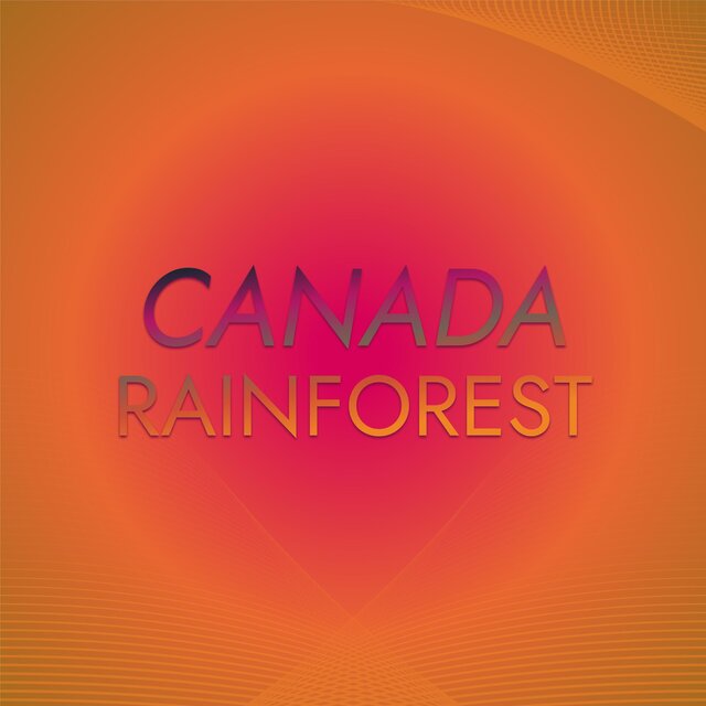 Canada Rainforest