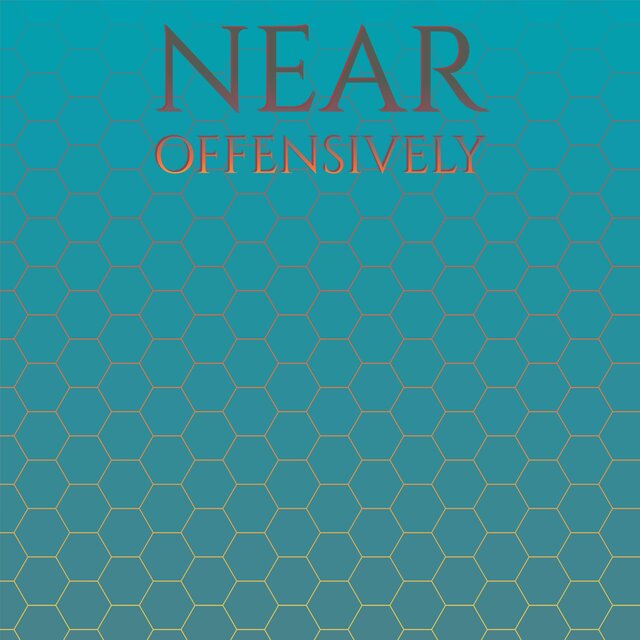 Near Offensively