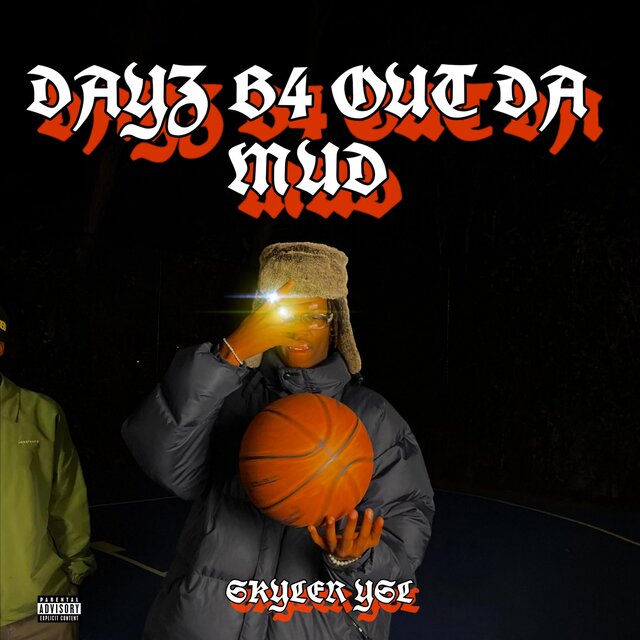 DAYS B4 OUT DA MUDD