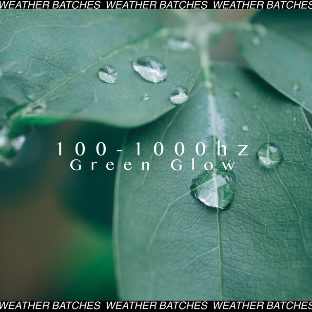 100-1000 hz Green Glow