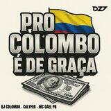 PRO COLOMBO É DE GRAÇA