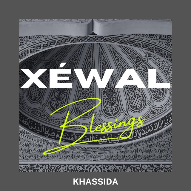 Xéwal (Blessings)