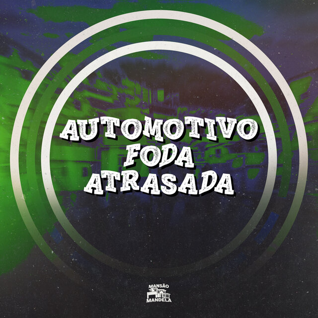 Automotivo Foda Atrasada