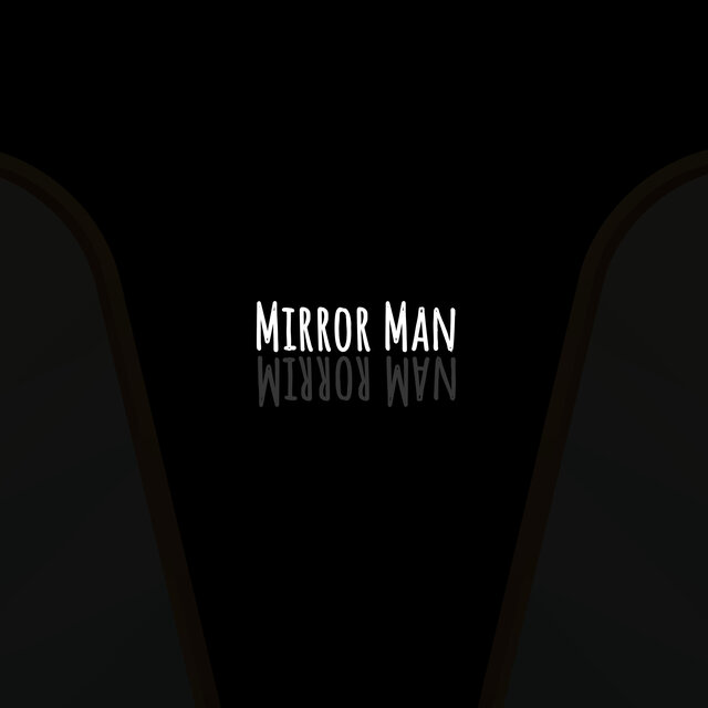 Mirror Man