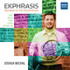 Cover art for album Ekphrasis - New Music for Horn and Electronics by Joshua Michal, Jazer Gilles, Allyson Michal