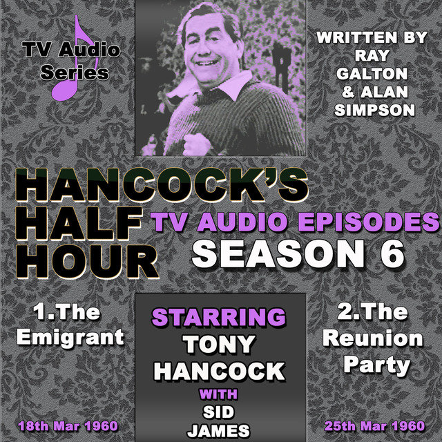 Hancock's Half Hour - The Emigrant & The Reunion Party