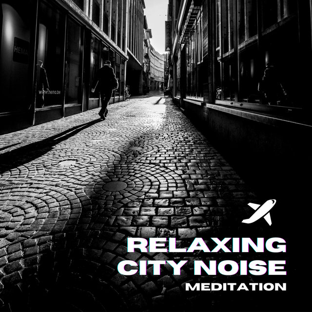 Relaxing City Noise Meditation