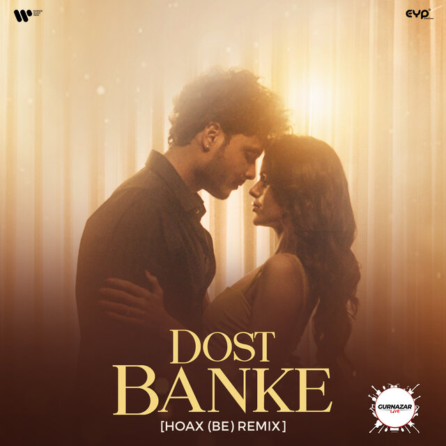Dost Banke [Hoax (BE) Remix]