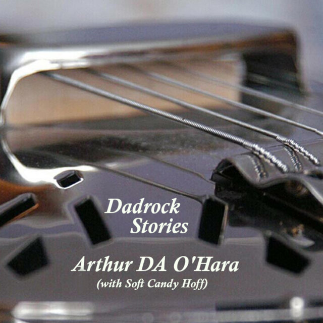 Dadrock Stories (with Soft Candy Hoff)