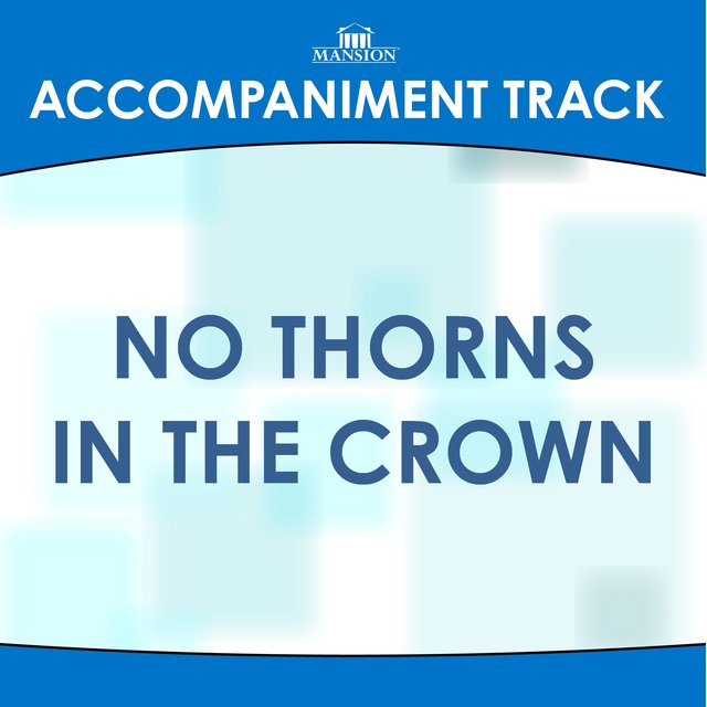 No Thorns in the Crown