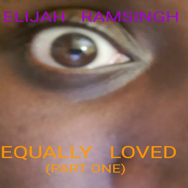 Equally Loved (Part One)