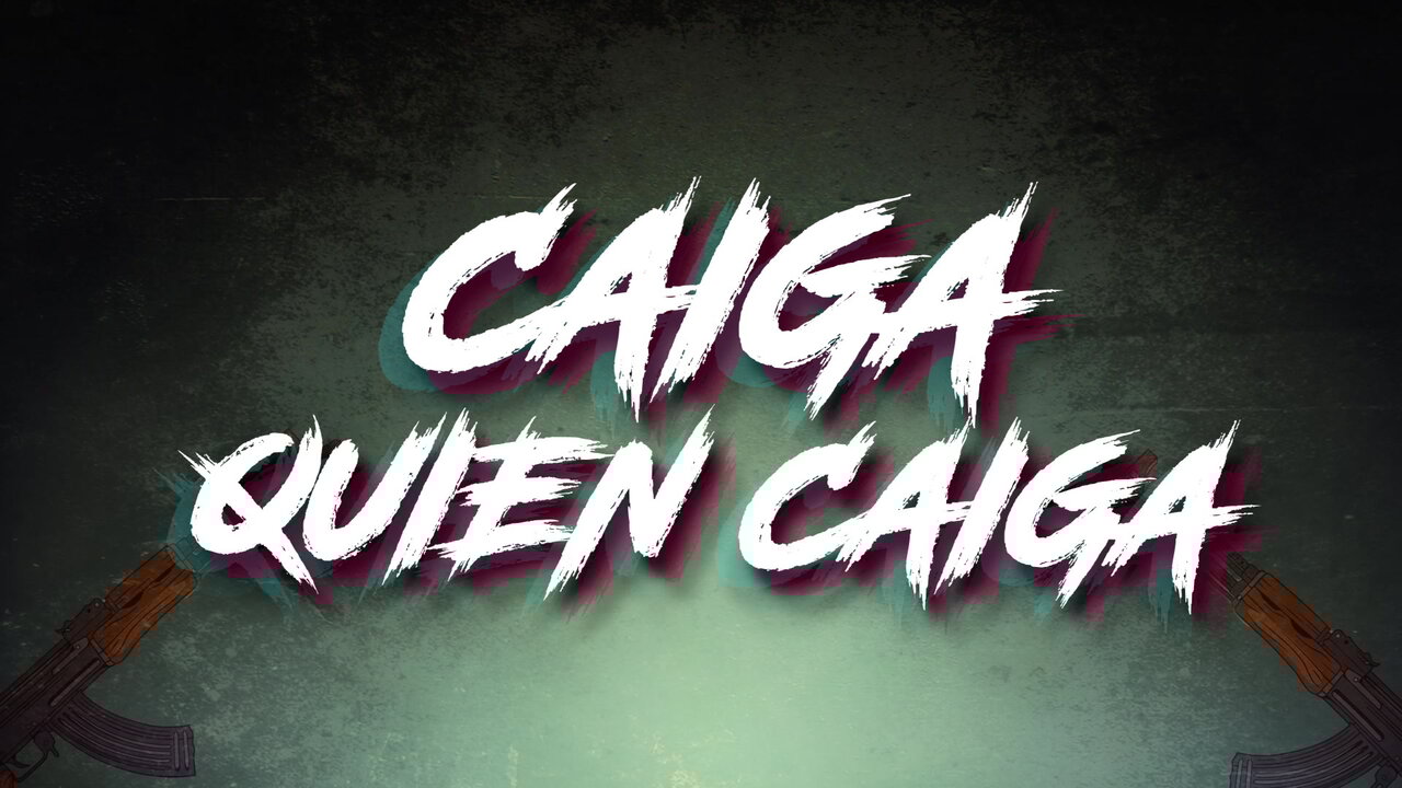 Caiga Quien Caiga