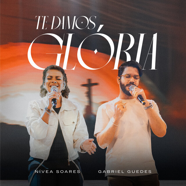 Te Damos Glória (Ao Vivo)
