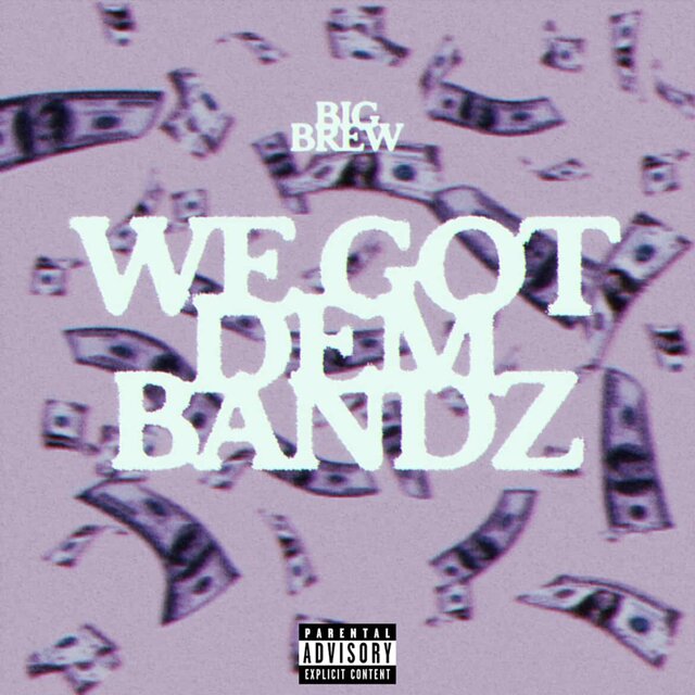 We Got Dem Bandz