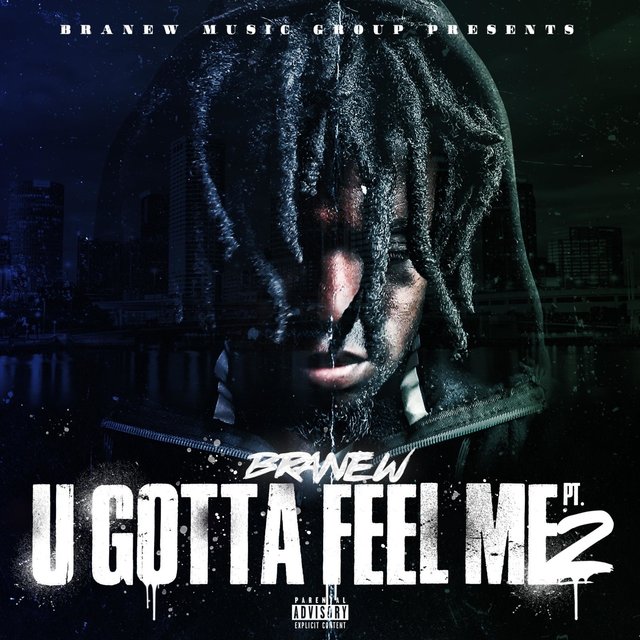 U Gotta Feel, Pt. 2