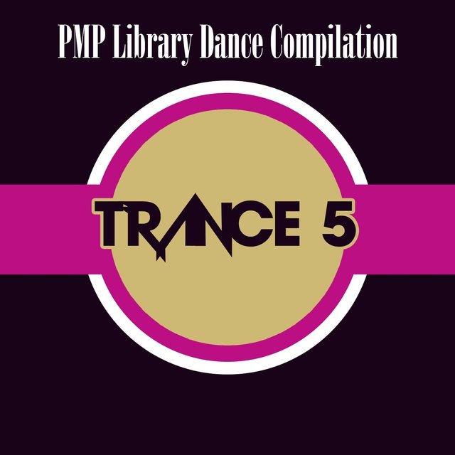 PMP Library: Dance Compilation Trance, Vol. 5