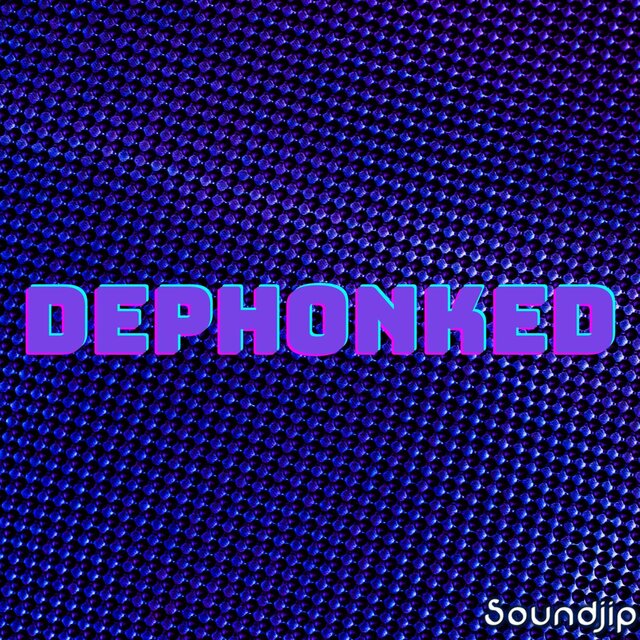 DePHONKED