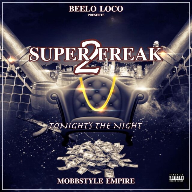 Super Freak 2 (Tonight's the Night)