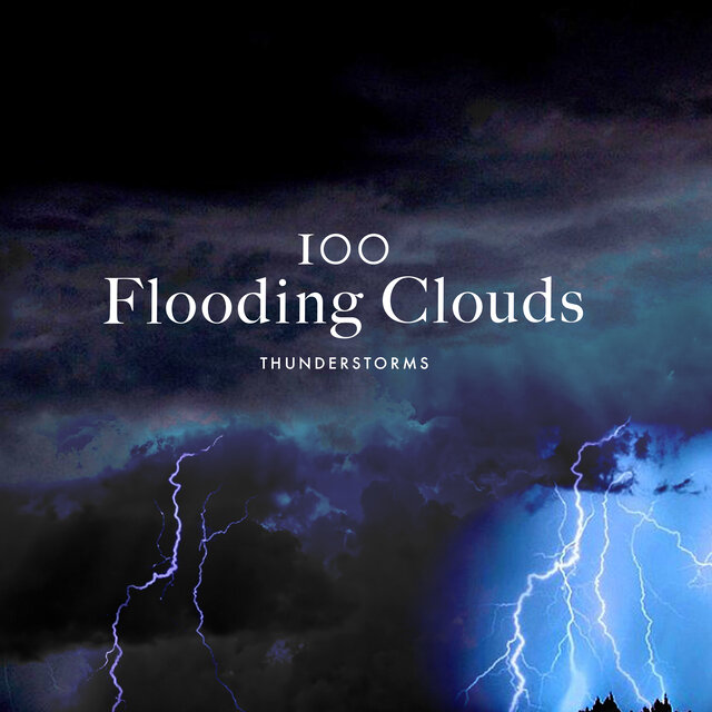 100 Flooding Clouds