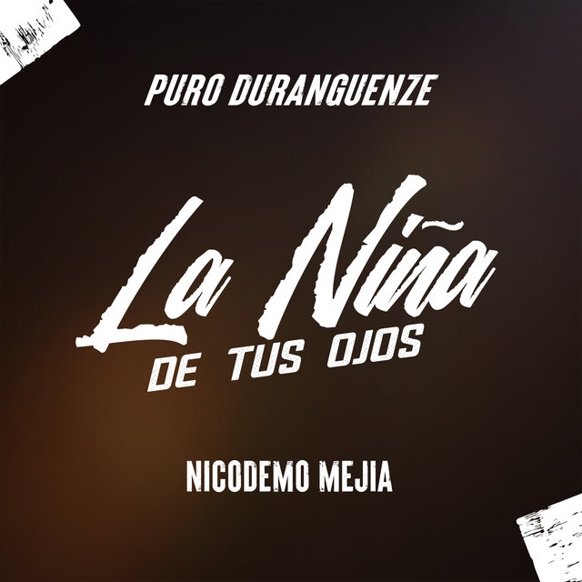 La Niña De Tus Ojos (Especial Duranguenze)