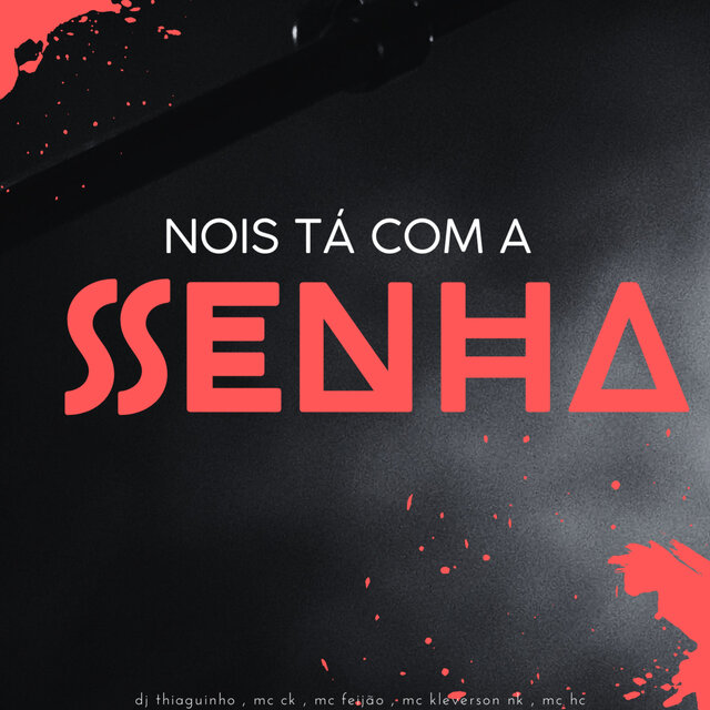 Nóis Ta Com a Senha