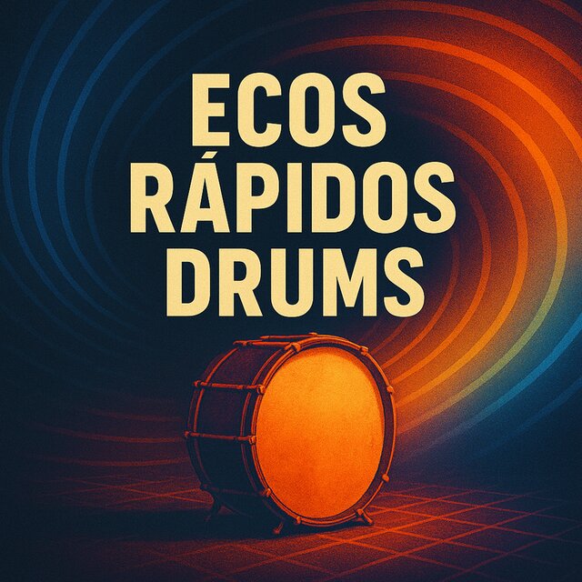Tambores de Ecos Rápidos