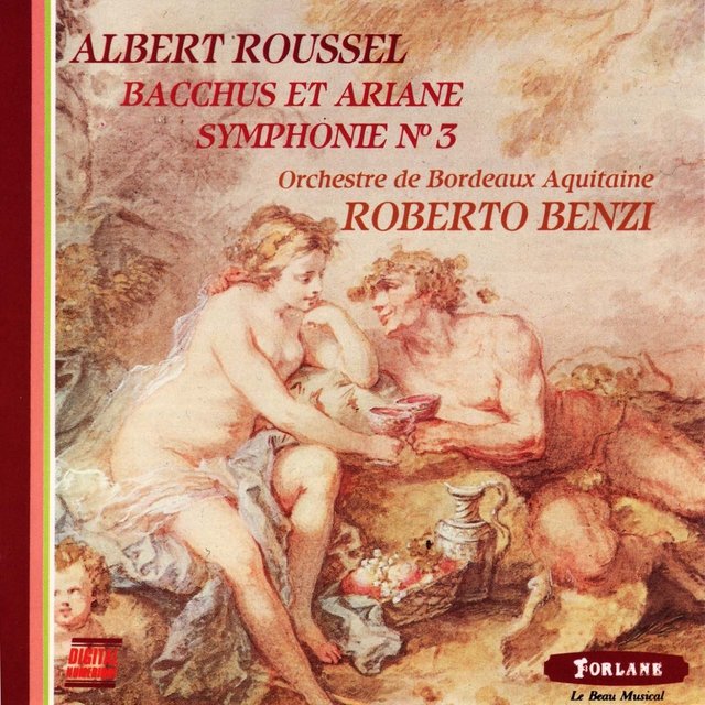 Albert Roussel : Bacchus et Ariane - Symphonie No. 3