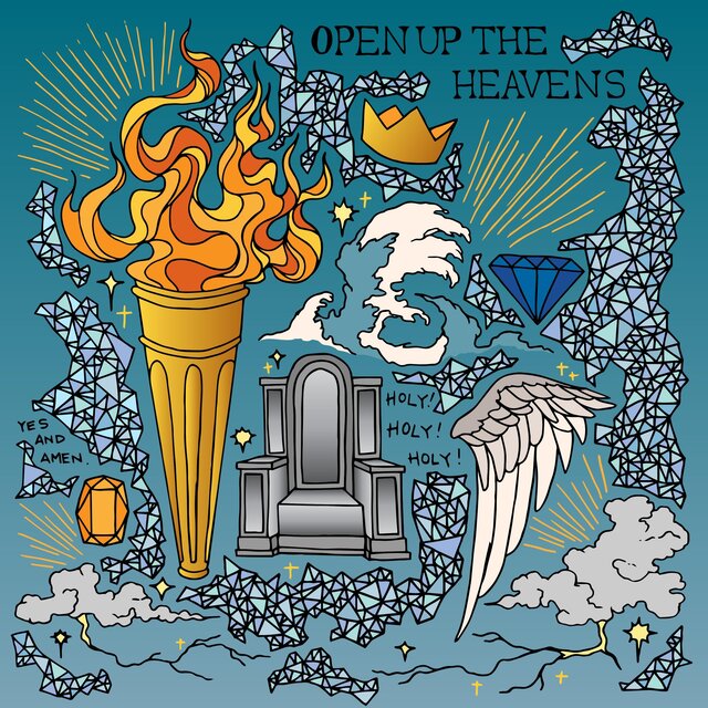 Open Up the Heavens
