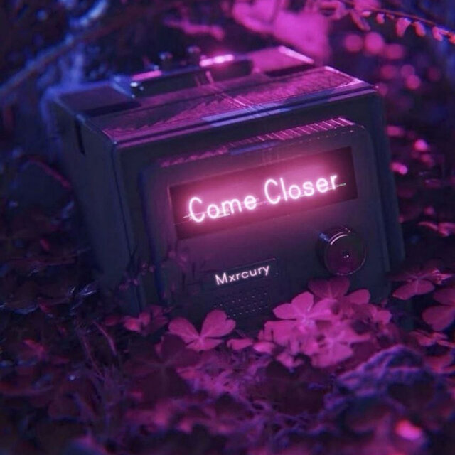 Come Closer