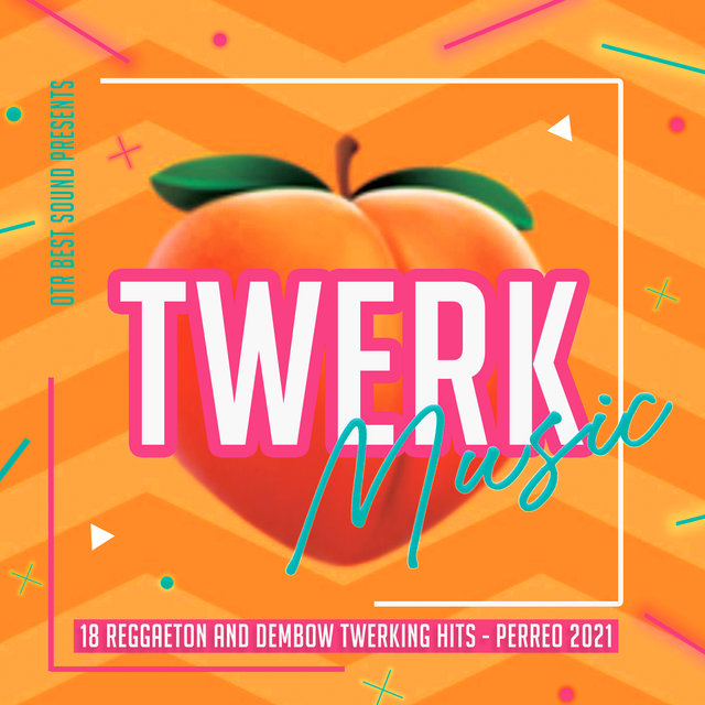 Twerk Music 2021 - 18 Reggaeton and Dembow Twerking Hits - Perreo 2021