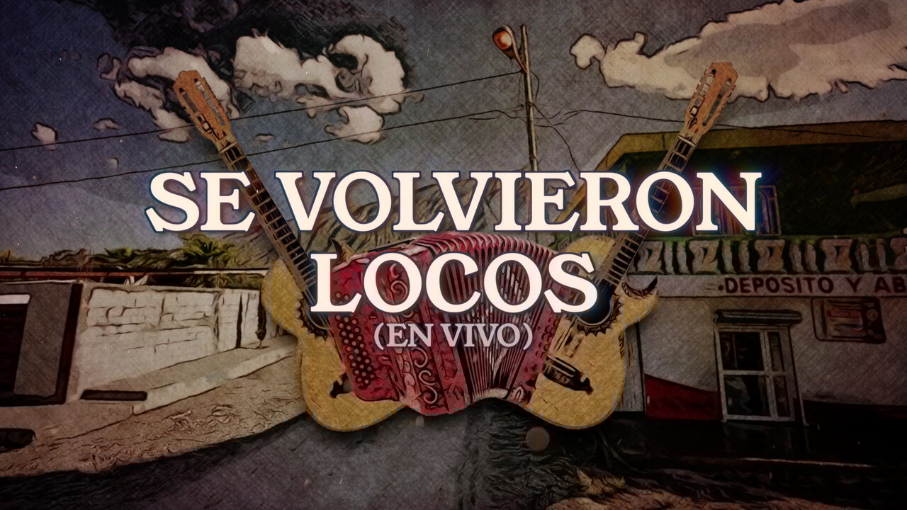 Se Volvieron Locos