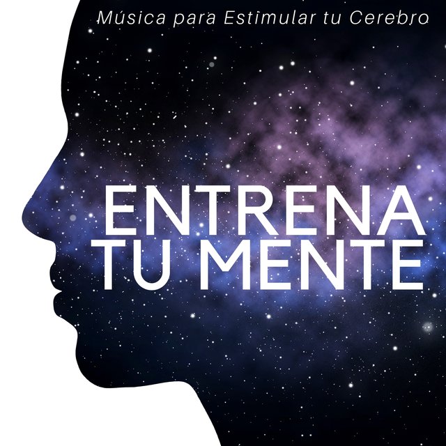Entrena Tu Mente:  Música para Estimular tu Cerebro, Mejor Relación, Sonidos de la Naturaleza