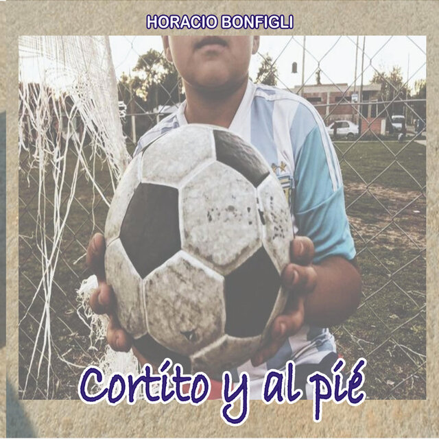 CORTITO Y AL PIÉ