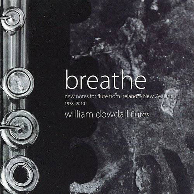 Breathe: New Notes for Flute from Ireland & New Zealand