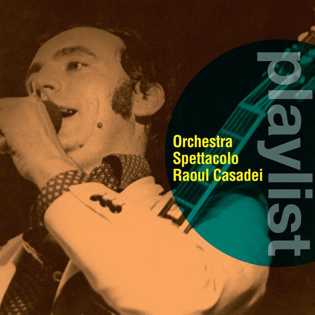 Playlist: Orchestra Spettacolo Raoul Casadei