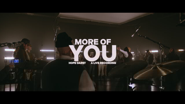 More Of You (Live Official Video)
