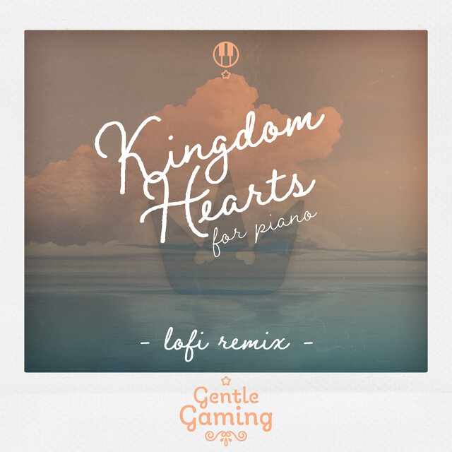 Gentle Gaming: Kingdom Hearts for Piano - Gentle Game LoFi Remix