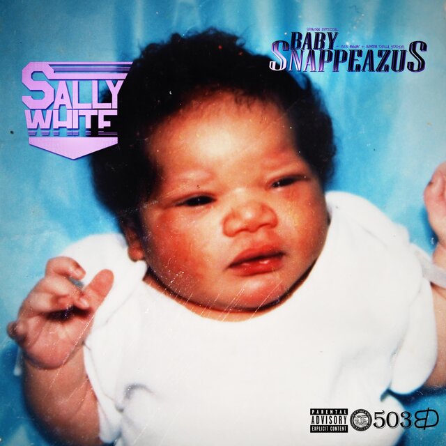 Cover art for album Baby Snappeazus by SALLYWHITE