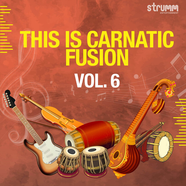 This is Carnatic Fusion, Vol. 6