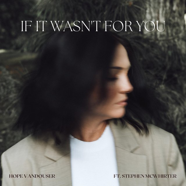 If It Wasn't for You