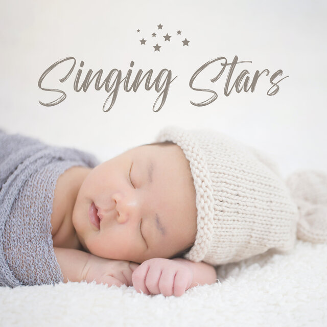 Singing Stars (Beautiful Soft Lullabies for Newborns)