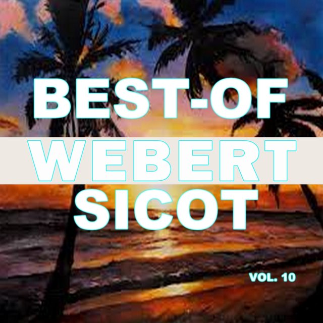 Best-of webert sicot (Vol. 10)