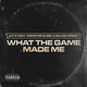 Cover art for album What the Game Made Me by JAŸ-Z, Memphis Bleek, Sauce Money