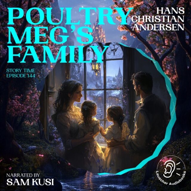 Poultry Meg's Family (Story Time, Episode 144)