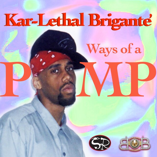 Ways of a Pimp (feat. Kar-Lethal)