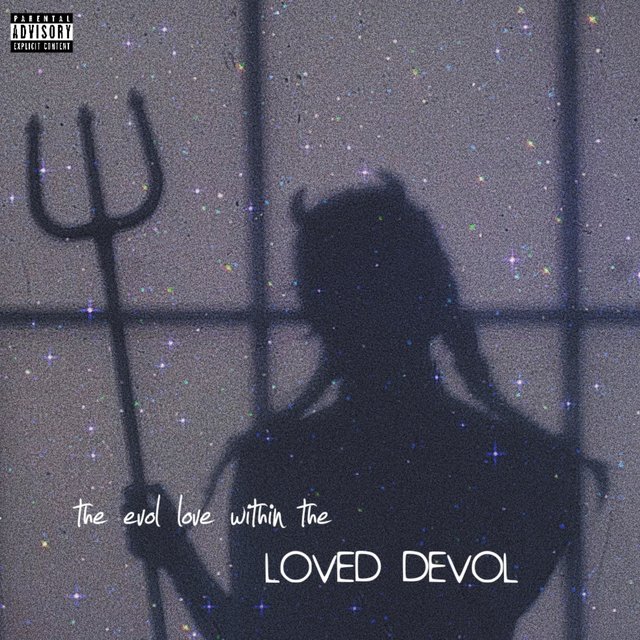 The Evol Love Within the Loved Devol