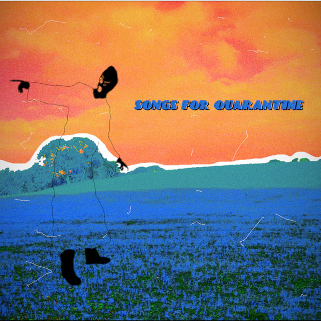 Songs For Quarantine