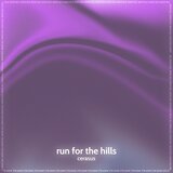 run for the hills